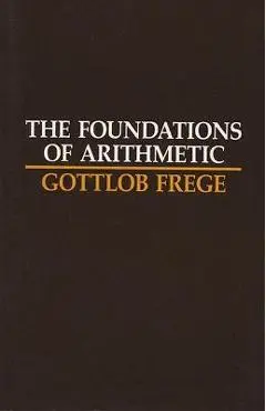 The Foundations of Arithmetic: A Logico-Mathematical Enquiry Into the Concept of Number - Gottlob Frege