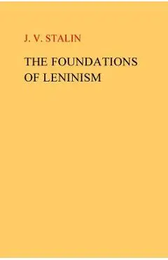 The Foundations of Leninism - J. V. Stalin