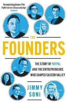 The Founders. Elon Musk, Peter Thiel and the Story of PayPal, Main, Paperback/Jimmy Soni
