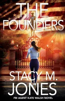 The Founders, Paperback/Stacy M. Jones