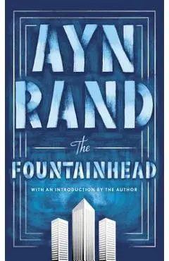 The Fountainhead - Ayn Rand