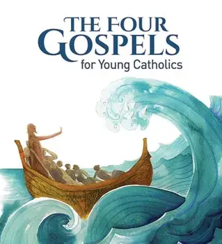 The Four Gospels for Young Catholics, Hardcover/***