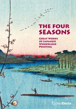 The Four Seasons. Great Works of Japanese Woodblock Printing, Hardback/Amelie Balcou