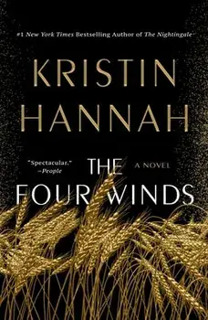 The Four Winds, Paperback/Kristin Hannah