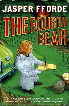 The Fourth Bear. Nursery Crime Adventures 2, Paperback/Jasper Fforde