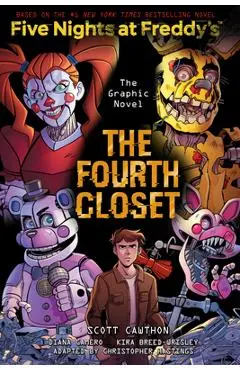 The Fourth Closet: Five Nights at Freddy’s - Scott Cawthon