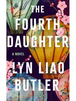 The Fourth Daughter. A Novel, Paperback/Lyn Liao Butler