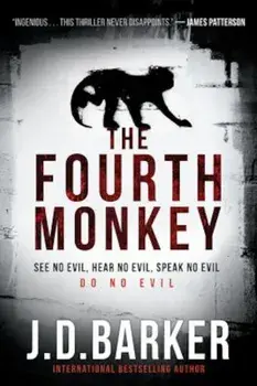 The Fourth Monkey, Paperback/J. D. Barker