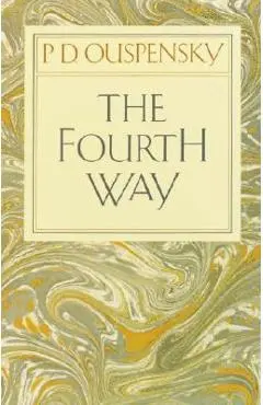 The Fourth Way - P. D. Ouspensky