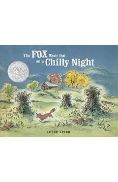 The Fox Went Out on a Chilly Night - Peter Spier