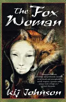 The Fox Woman, Paperback/I. Kij Johnson