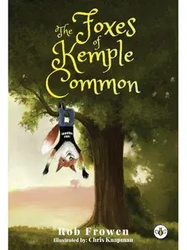 The Foxes of Kemple Common, Paperback/Rob Frowen