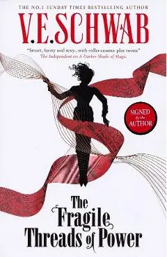 The Fragile Threads of Power. Threads of Power #1 - V. E. Schwab