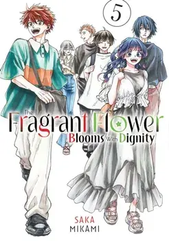 The Fragrant Flower Blooms With Dignity 5, Paperback/Saka Mikami
