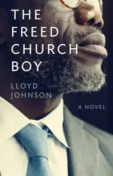 The Freed Church Boy, Paperback/Lloyd Johnson