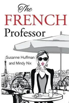 The French Professor, Paperback/Mindy Nix