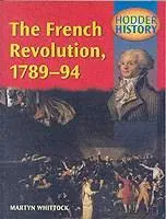 The French Revolution, 1789-1794 | Martyn J. Whittock
