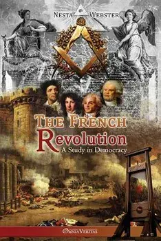 The French Revolution, Paperback/Nesta Webster