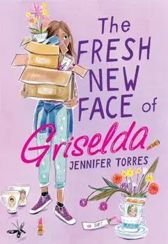 The Fresh New Face of Griselda, Paperback/Jennifer Torres