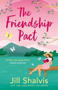 The Friendship Pact. Discover the meaning of true love in the gorgeous new novel from the beloved bestseller, Paperback/Jill (Author) Shalvis