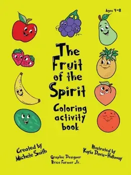 The Fruit of the Spirit coloring activity book, Paperback/Michele D. Smith