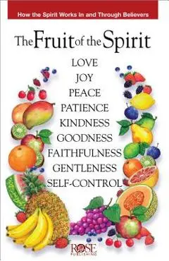 The Fruit of the Spirit - Rose Publishing