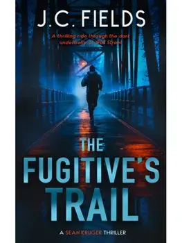 The Fugitive's Trail. An FBI Mystery Thriller, Paperback/J.C. Fields