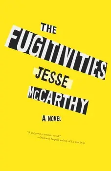 The Fugitivities, Hardback/Jesse McCarthy