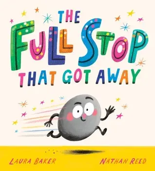 The Full Stop That Got Away (PB), Paperback/Laura Baker