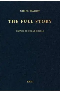 The Full Story - Chips Hardy