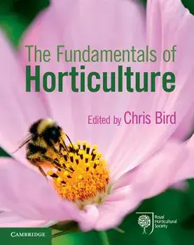 The Fundamentals of Horticulture: Theory and Practice, Paperback/Chris Bird