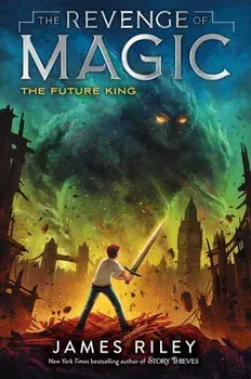 The Future King, Volume 3, Paperback/James Riley