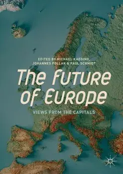 The Future of Europe: Views from the Capitals, Paperback/Michael Kaeding