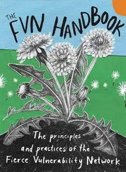 The Fvn Handbook, Paperback/Fierce Vulnerability Network