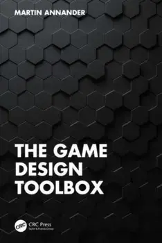The Game Design Toolbox, Paperback/Martin Annander