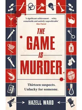 The Game Is Murder, Hardback/Hazell Ward