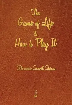 The Game of Life and How to Play It, Paperback/Florence Scovel Shinn