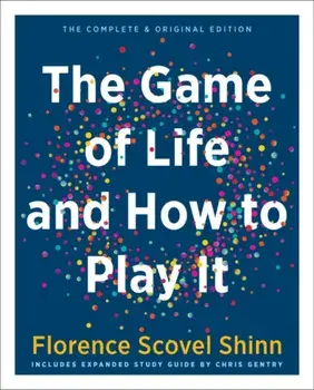 The Game of Life and How to Play it. The Complete & Original Edition Includes Expanded Study Guide by Chris Gentry, Hardback/***