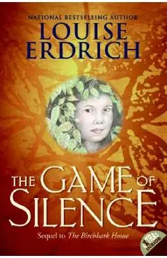 The Game of Silence - Louise Erdrich