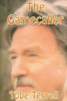 The Gamecaller, Paperback/Tobe Terrell