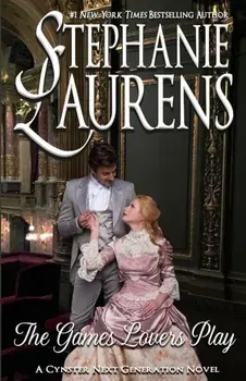 The Games Lovers Play, Paperback/Stephanie Laurens