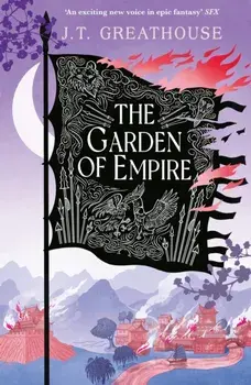 The Garden of Empire. A sweeping fantasy epic full of magic, secrets and war, Paperback/***