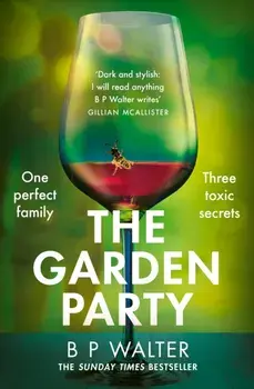 The Garden Party, Paperback/B P Walter