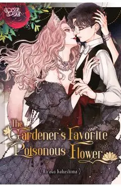 The Gardener's Favorite Poisonous Flower - Rirako Kabashima