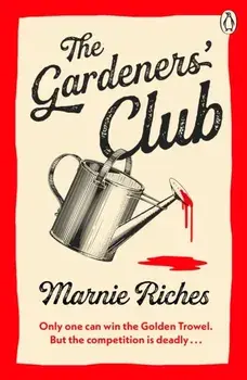 The Gardeners' Club, Paperback/Marnie Riches