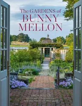 The Gardens of Bunny Mellon, Hardcover/Linda Jane Holden