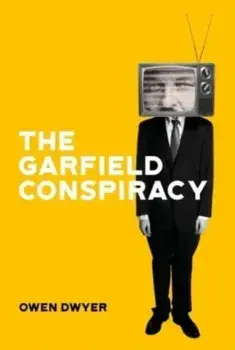 The Garfield Conspiracy, Paperback/Owen Dwyer