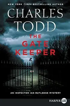 The Gate Keeper: An Inspector Ian Rutledge Mystery, Paperback/Charles Todd