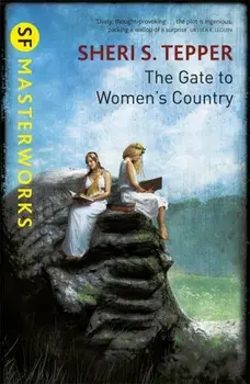 The Gate to Women's Country, Paperback/Sheri S. Tepper