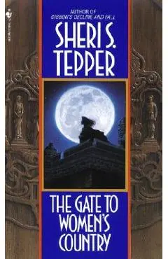 The Gate to Women's Country - Sheri S. Tepper